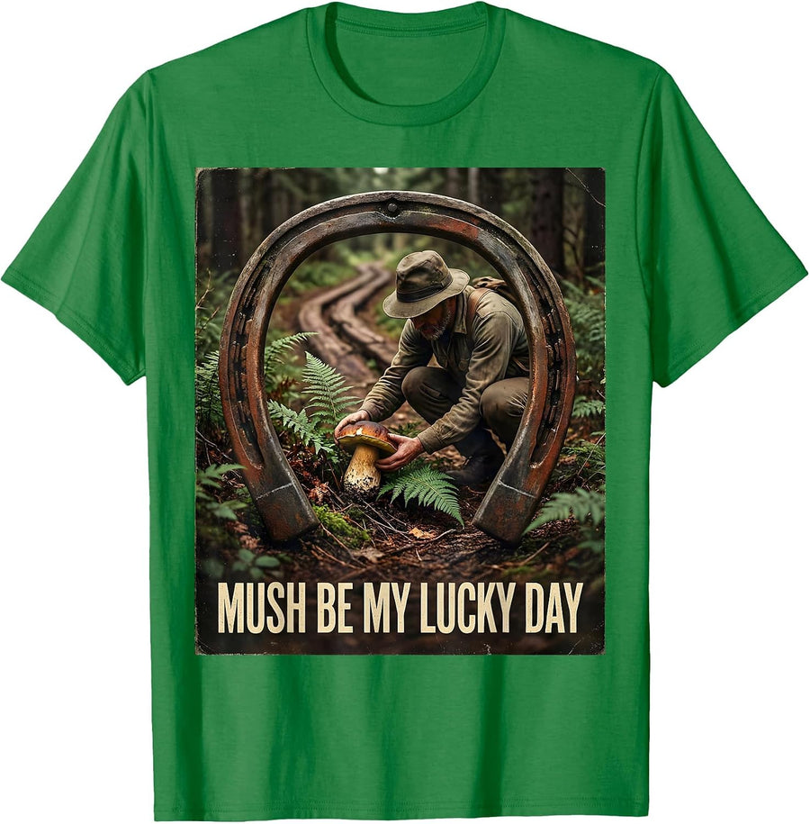 Men's Mush Be My Lucky Day Vintage Mushroom Forager Morel Hunter T-Shirt - Kelly Green