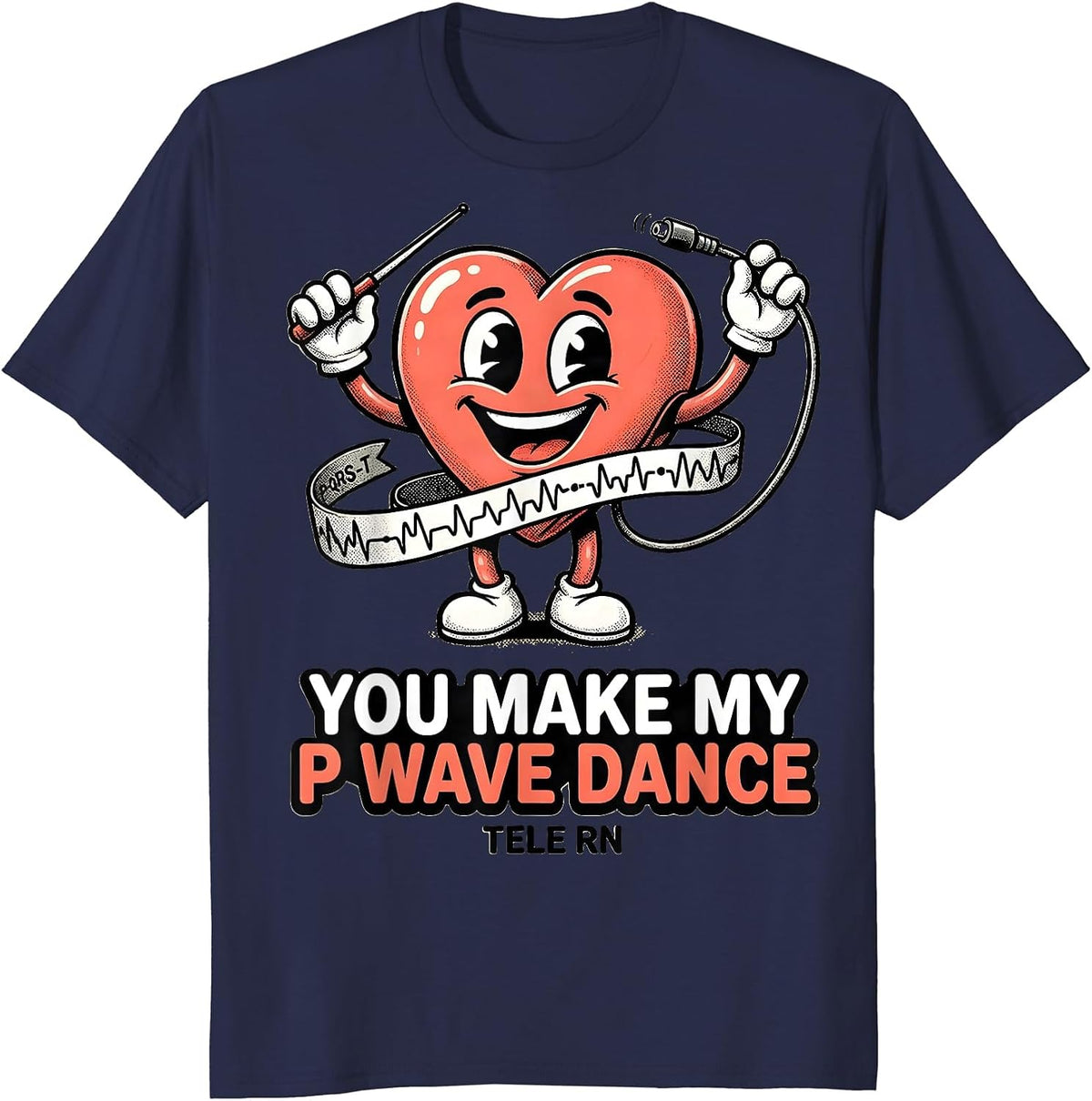 Men's You Make My P Wave Dance TELE RN Retro Cartoon Nurse T-Shirt - Navy Blue