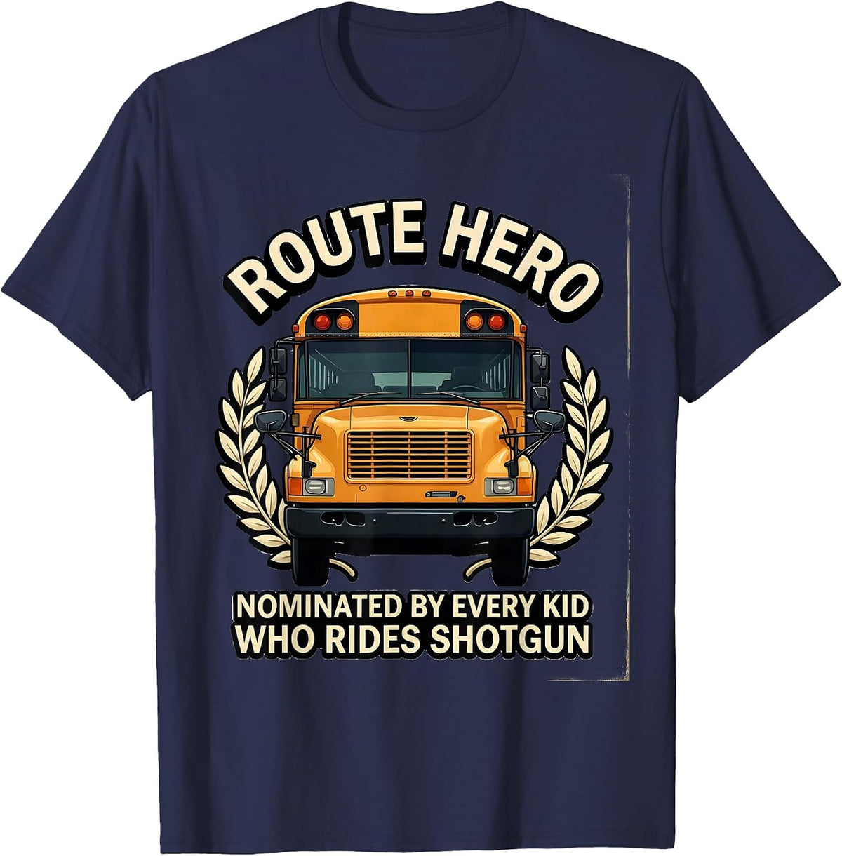 Men's Route Hero, Nominated By Every Kid Who Rides Shotgun School T-Shirt - Navy Blue