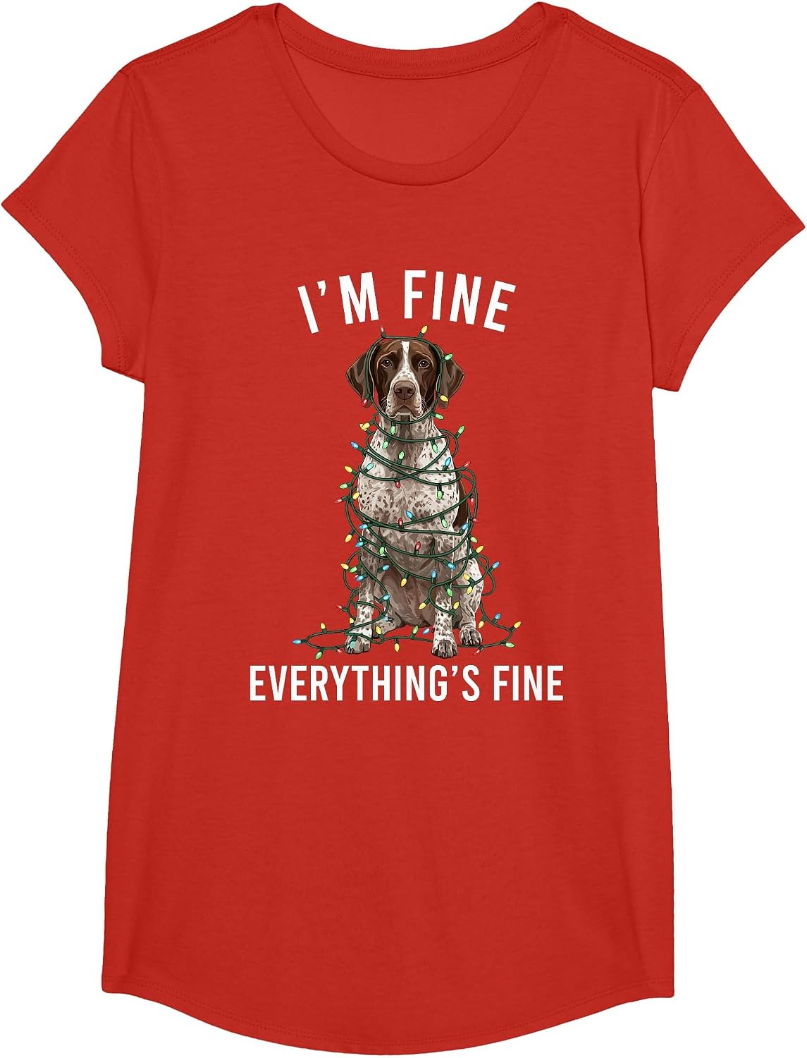 German Shorthaired Pointer I'm Fine Everything is Fine T-Shirt - Girls Red