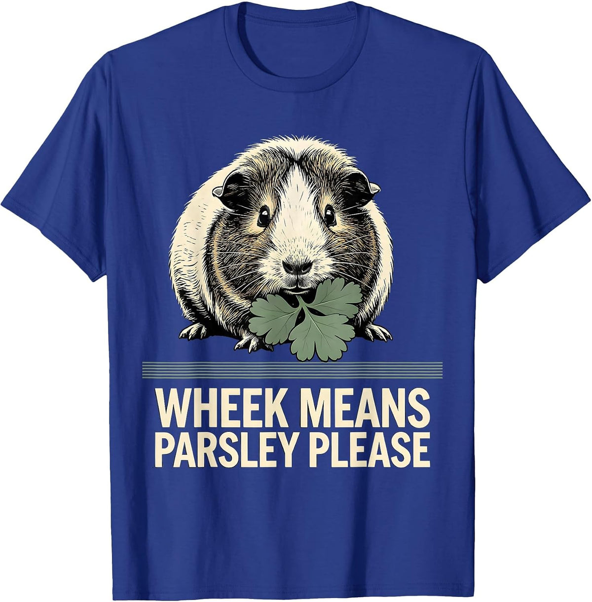 Men's Wheek Means Parsley Please Funny Guinea Pig Pet Lover Gift T-Shirt - Royal Blue