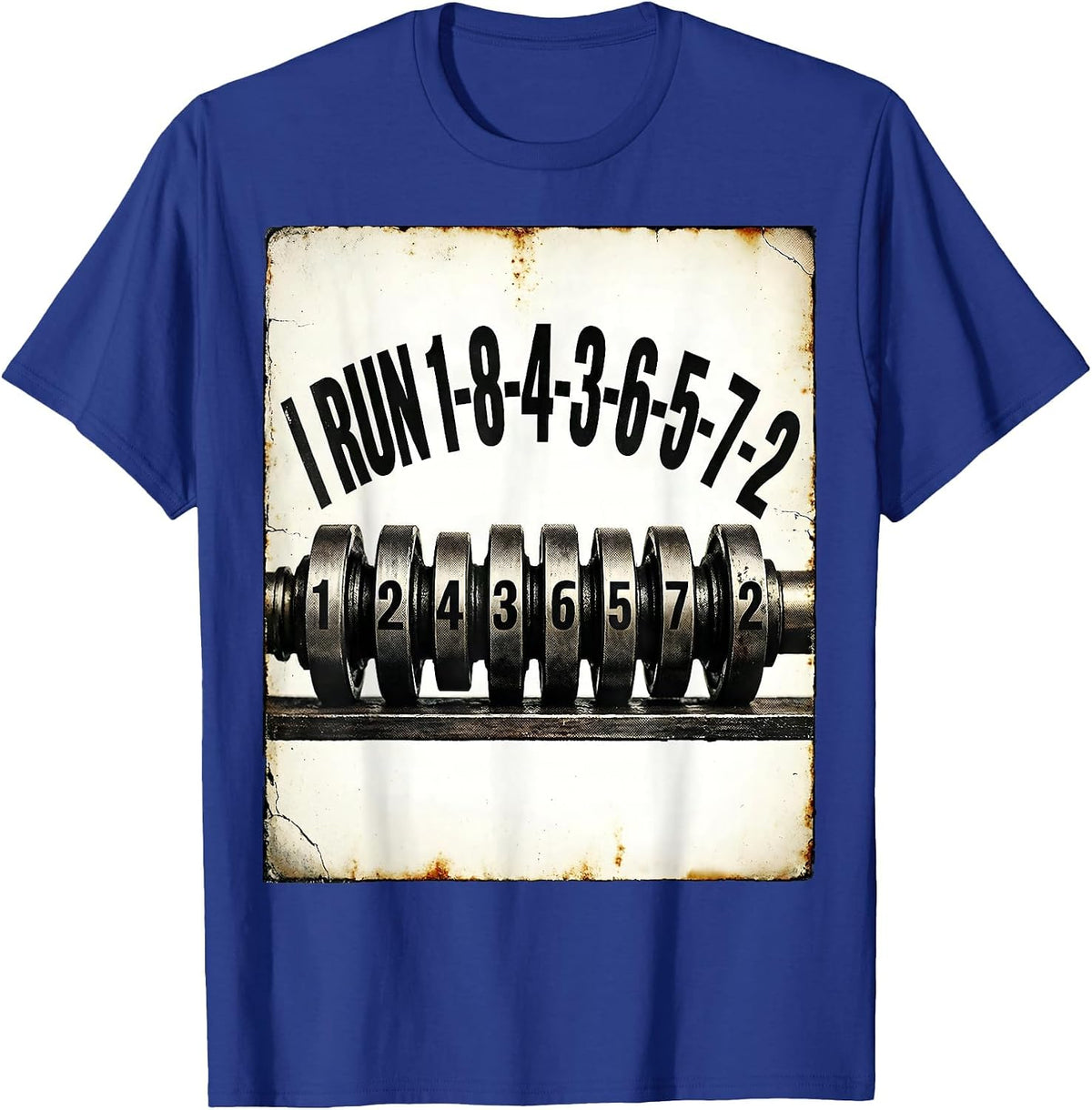 Men's I Run 1-8-4-3-6-5-7-2 Vintage Mechanic Car Engine Humor T-Shirt - Royal Blue