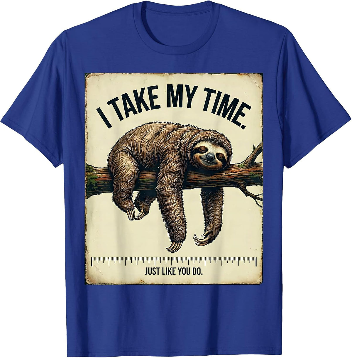 Men's I Take My Time, Just Like You Do Vintage Sloth Lover Gift T-Shirt - Royal Blue