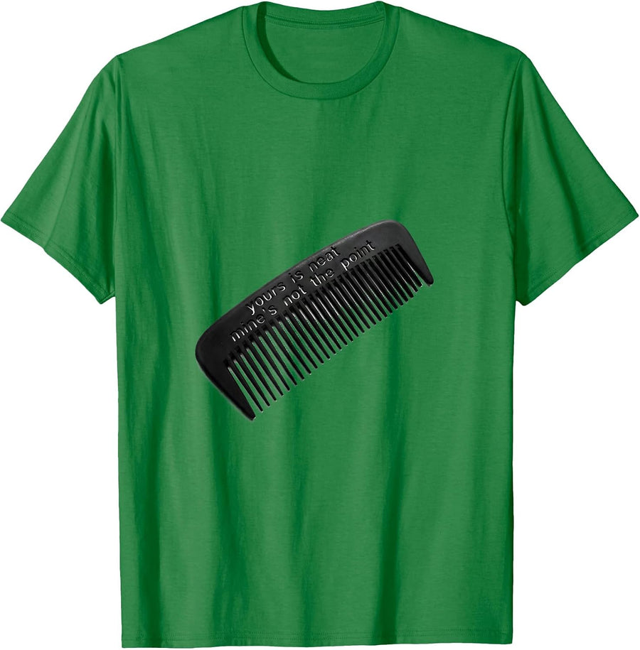 Men's yours is neat mine's not the point Funny Barber Hairdresser T-Shirt - Kelly Green