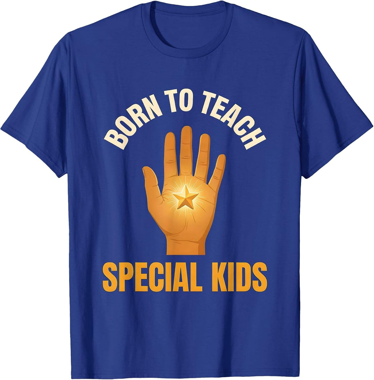 Born to Teach Special Kids Special Education Design T-Shirt - Royal Blue