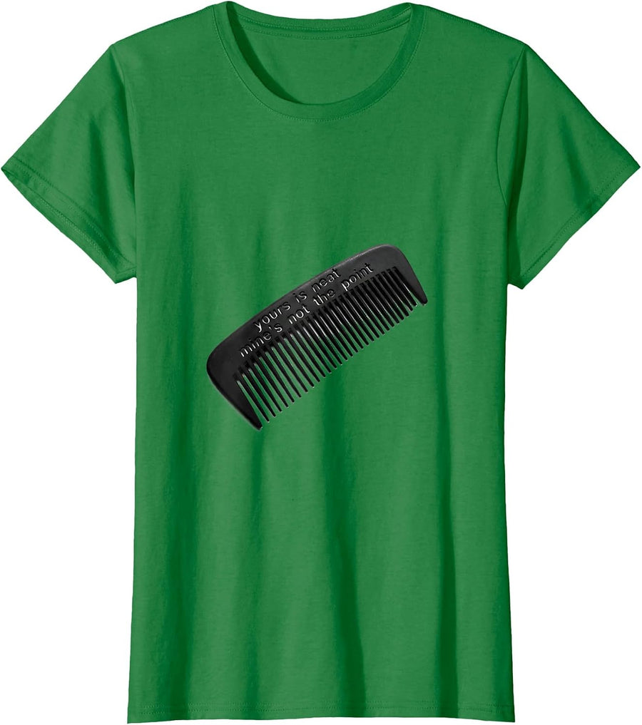 Women's yours is neat mine's not the point Funny Barber Hairdresser T-Shirt - Kelly Green