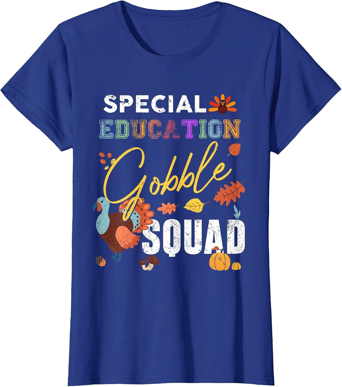 Special Education Gobble Squad Thanksgiving Matching T-Shirt - Royal Blue