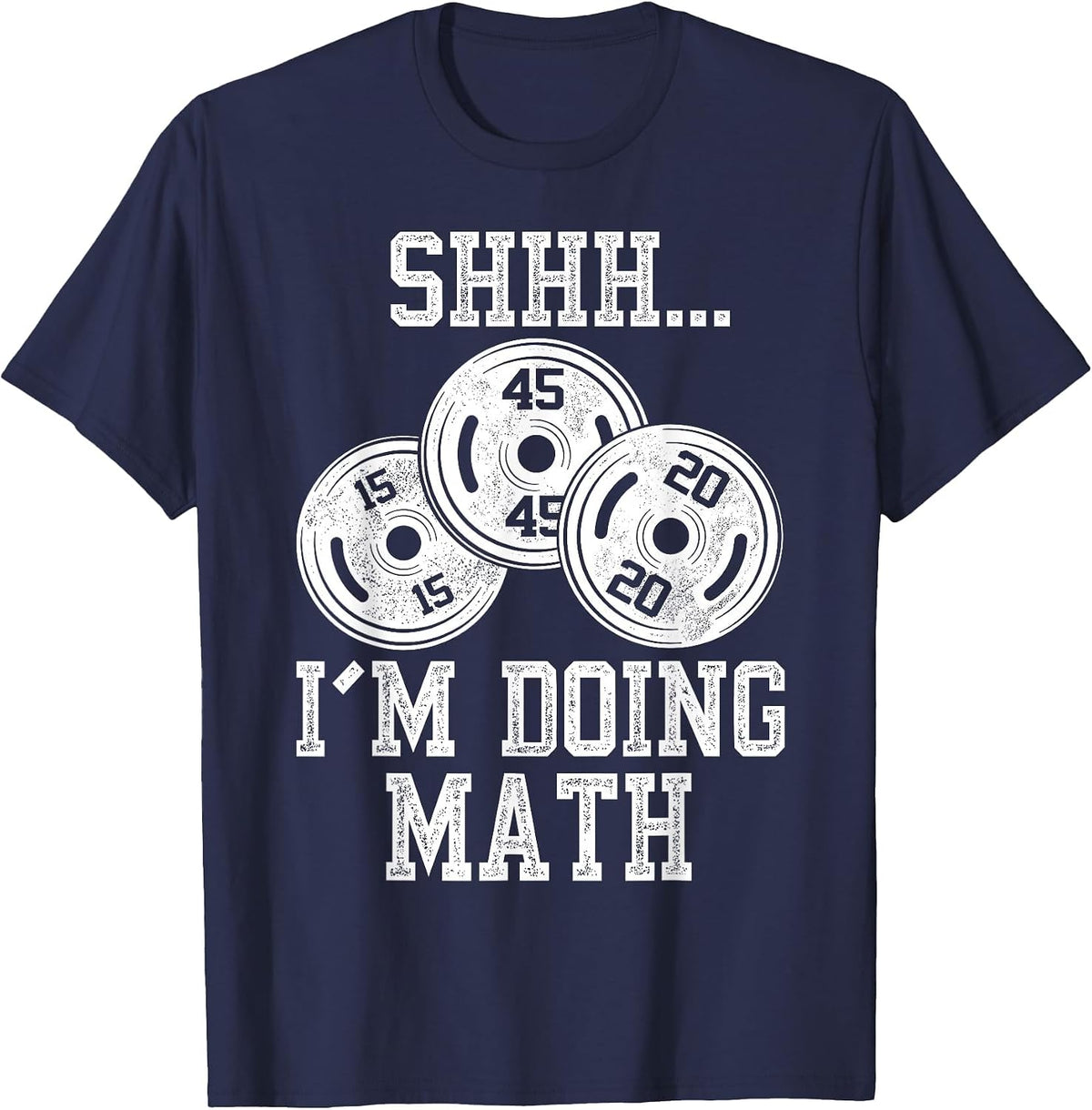 Shhh I’m Doing Math Funny Gym Fitness T-Shirt - Navy Blue