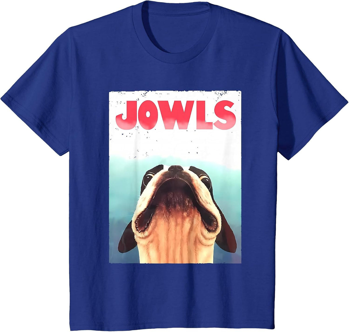 Funny Boston Terriers Jowls Dog Mom, Dog Dad T-Shirt - Royal Blue