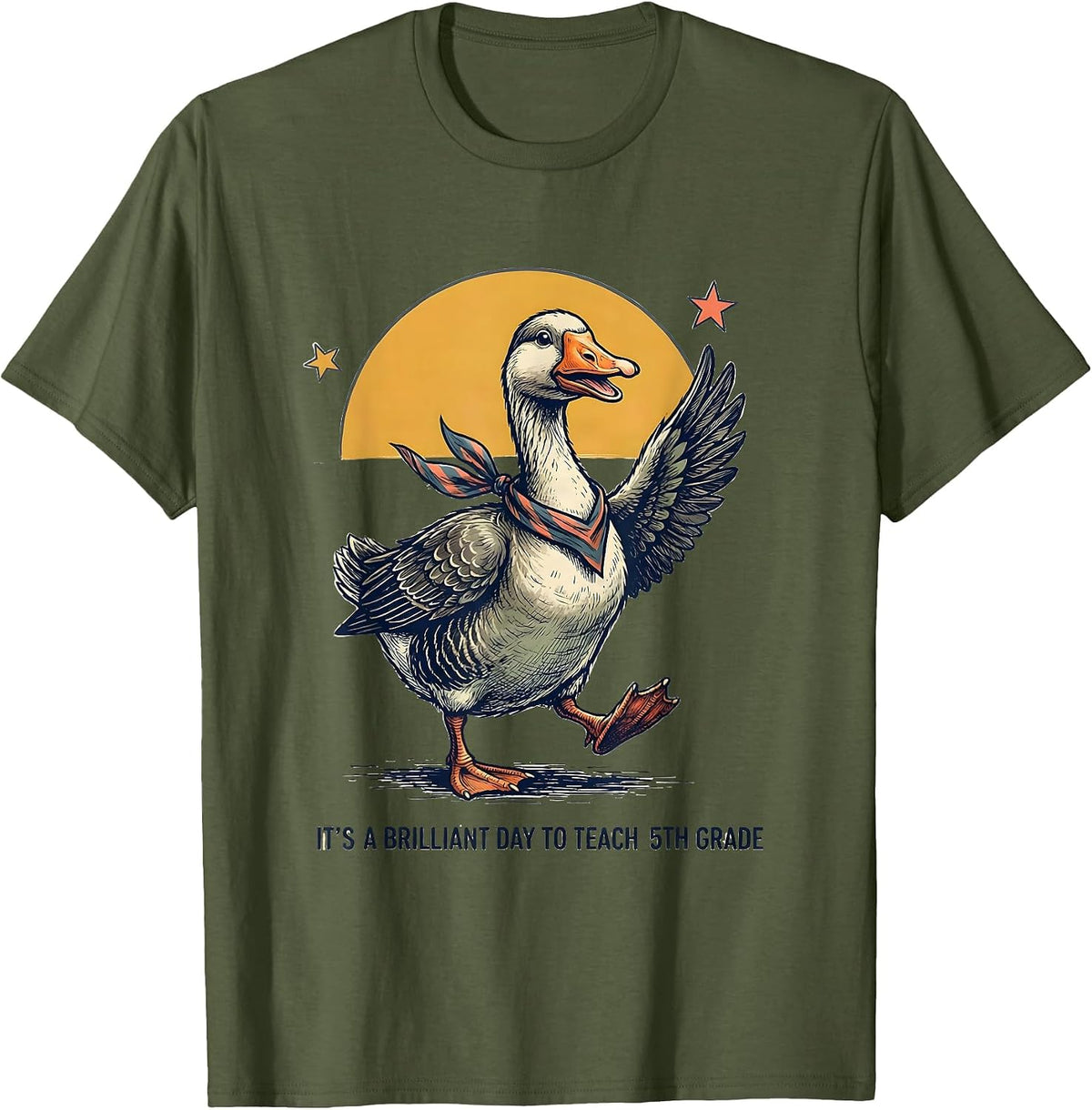 It's A Brilliant Day To Teach 5th Grade Teacher T-Shirt - Olive Green