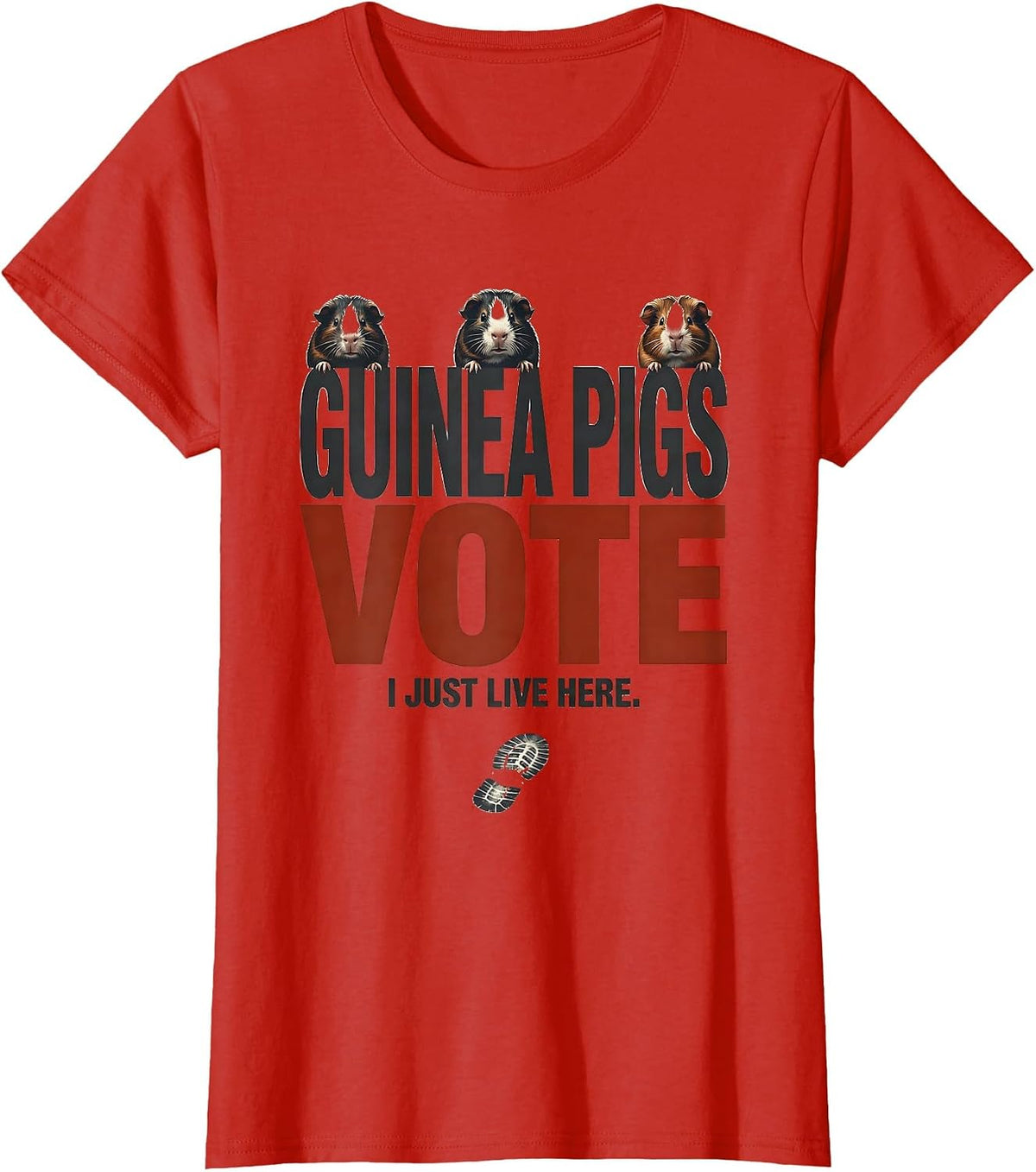 Guinea Pigs Vote, I Just Live Here Funny Pig Lover Farm T-Shirt - Red