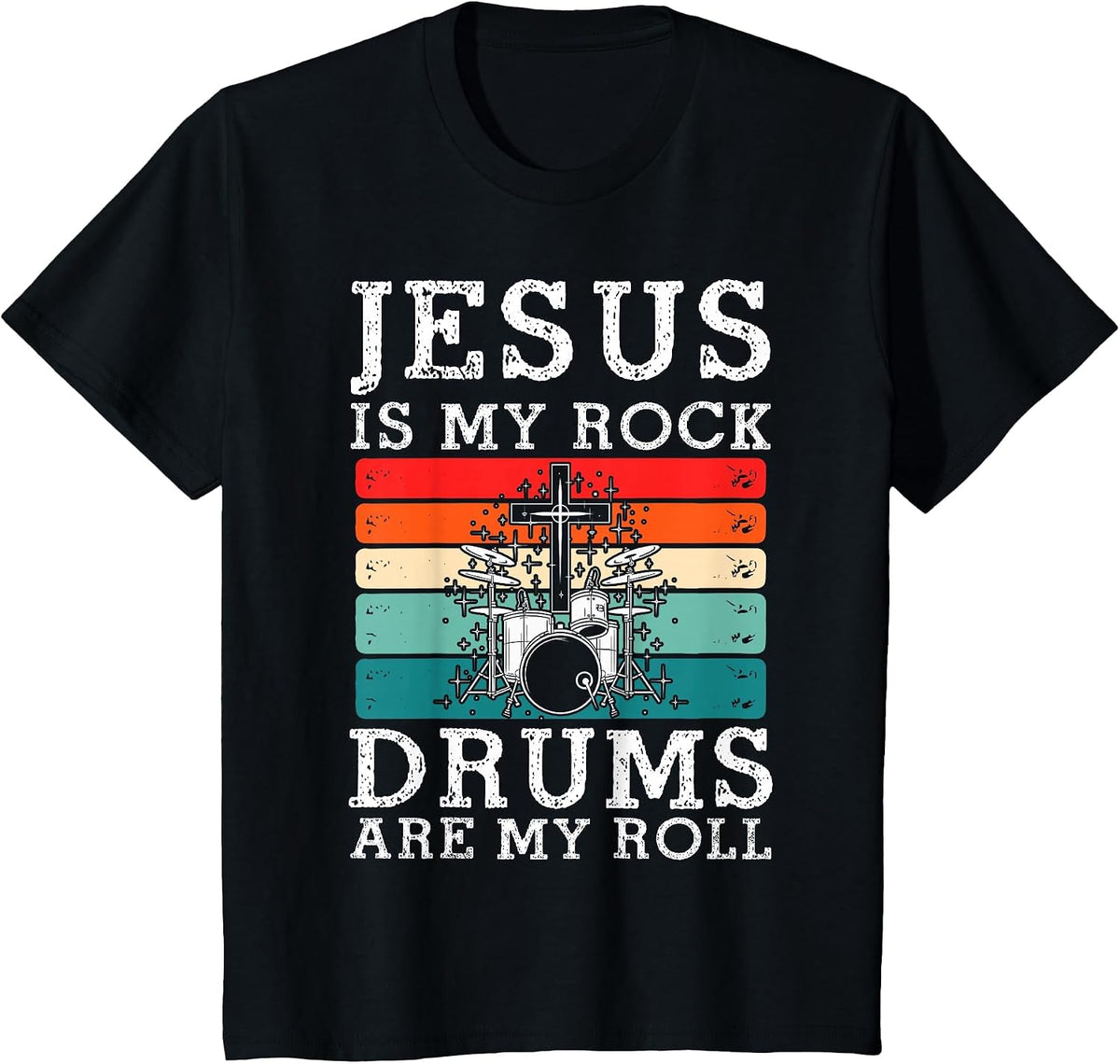 Jesus is My Rock Drums are My Roll Christian Drummer T-Shirt - Black