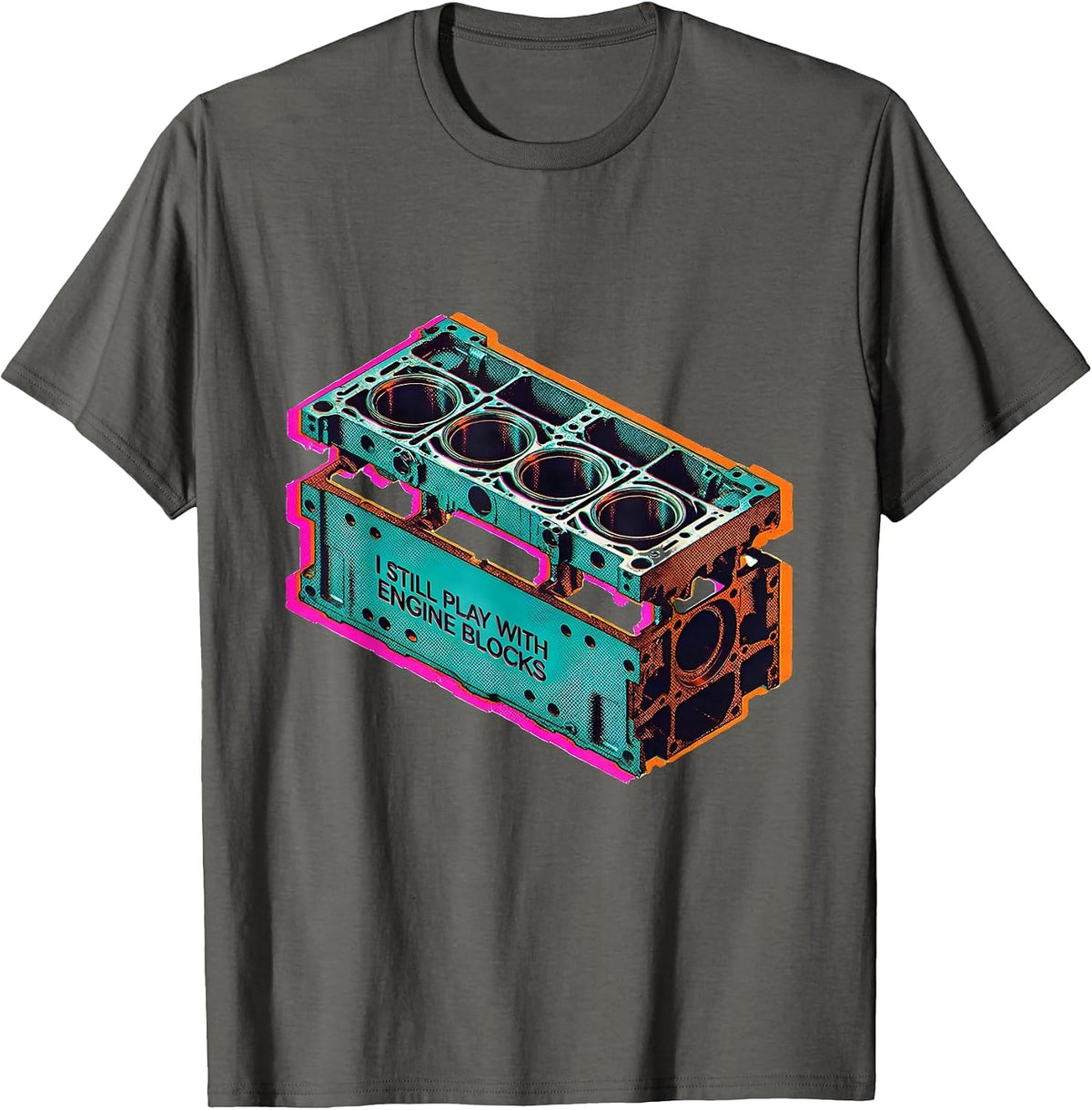 Men's I Still Play With Engine Blocks Funny Mechanic Garage Gift T-Shirt - Asphalt Grey