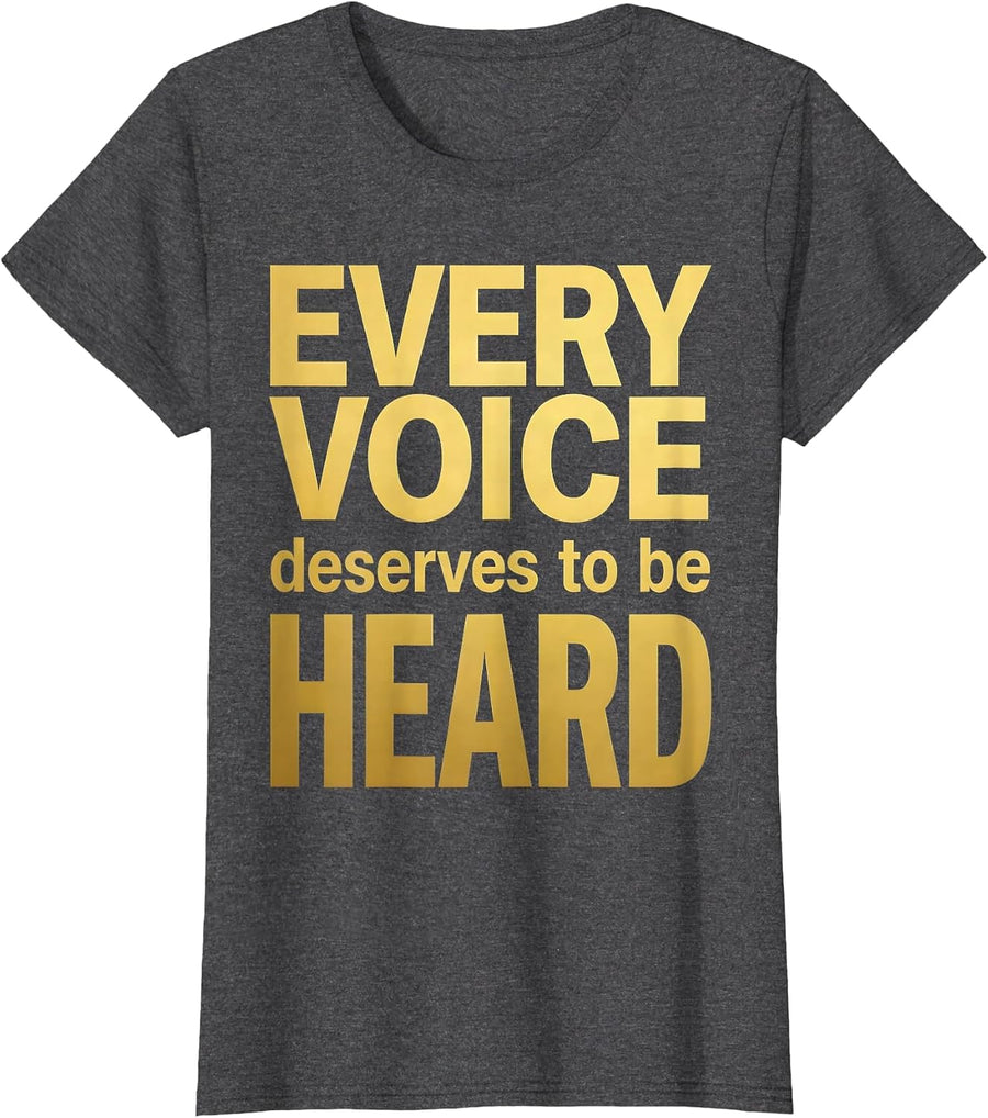 Women's Every Voice Deserves To Be Heard Advocacy Design T-Shirt - Dark Heather Grey