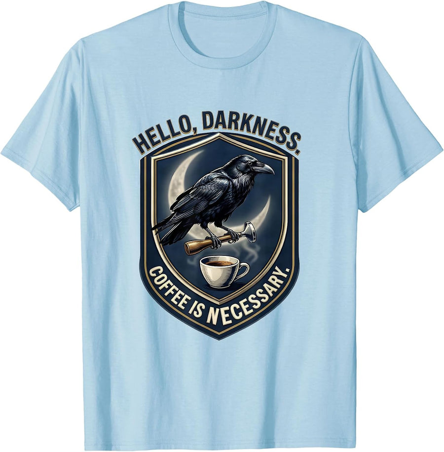 Men's Hello, Darkness Coffee Is Necessary Gothic Raven Humor T-Shirt - Baby Blue
