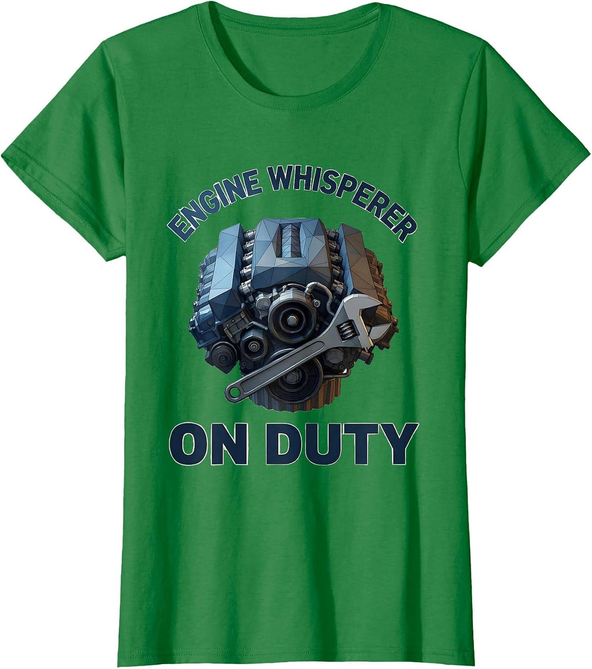 Engine Whisperer On Duty Mechanic Design T-Shirt - Kelly Green