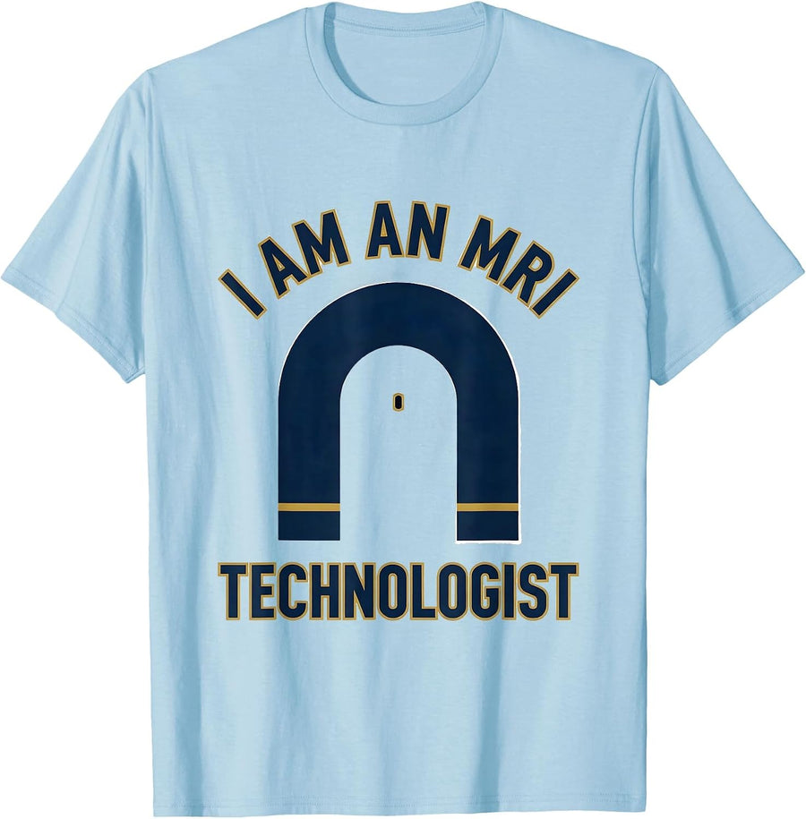 Men's I Am An MRI Technologist Funny Radiology Tech Humor T-Shirt - Baby Blue