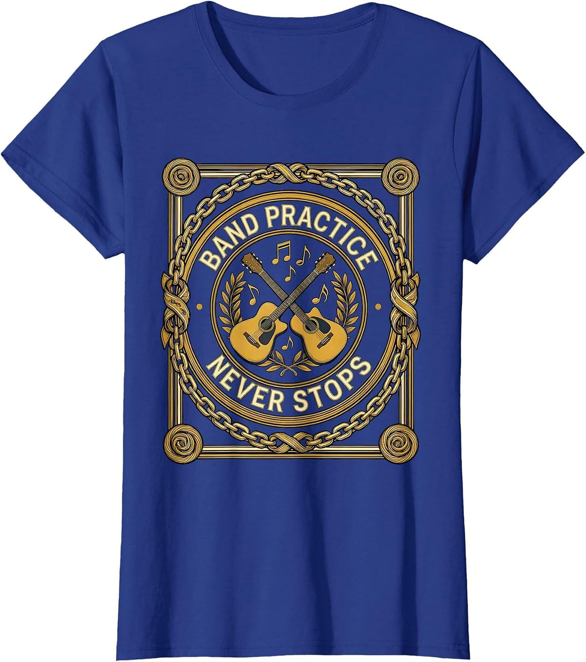 Women's Band Practice Never Stops Musician Design T-Shirt - Royal Blue