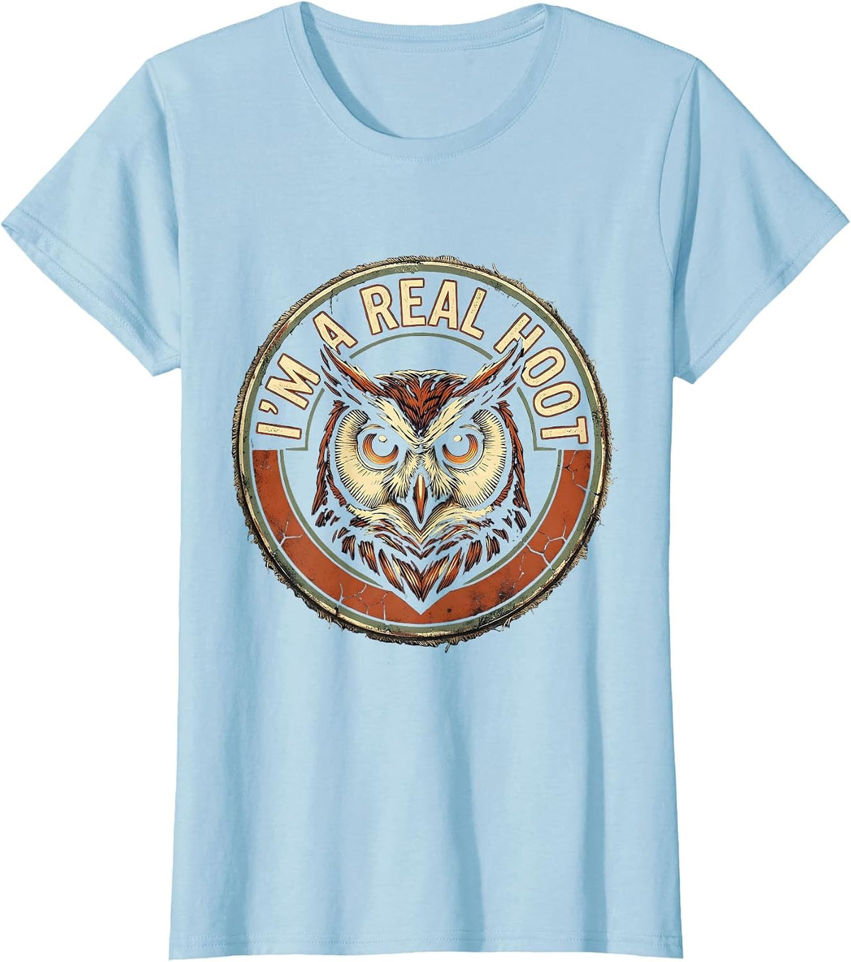 Women's I'm A Real Hoot Distressed Vintage Owl Bird Lover Humor T-Shirt - Baby Blue