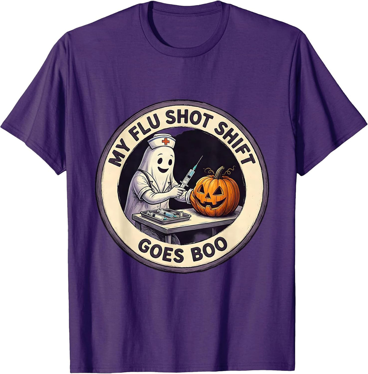 My Flu Shot Shift Goes Boo Funny Nurse Ghost Halloween T-Shirt - Purple