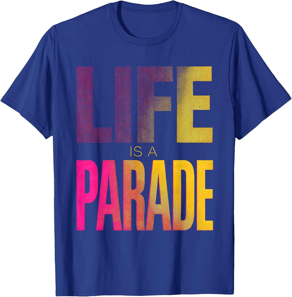 Life Is A Parade Mardi Gras Festive Design T-Shirt - Royal Blue