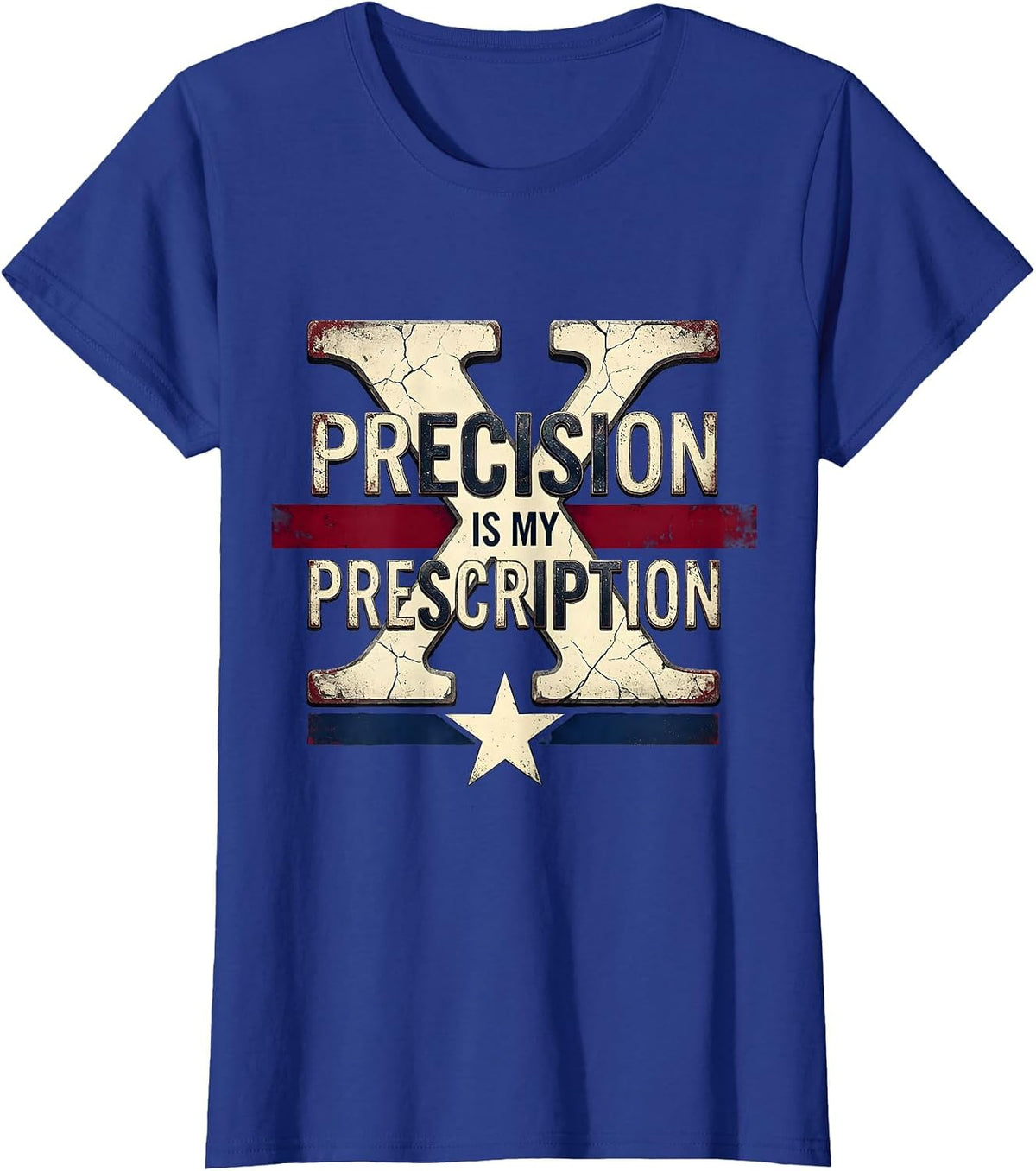 Women's Precision Is My Prescription Pharmacy Tech Design T-Shirt - Royal Blue
