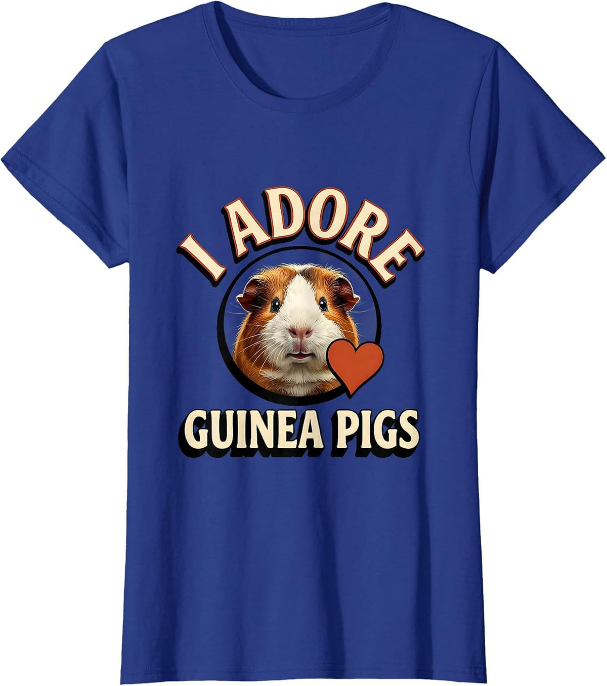 Women's I Adore Guinea Pigs Funny Farm Animal Lover Gift T-Shirt - Royal Blue