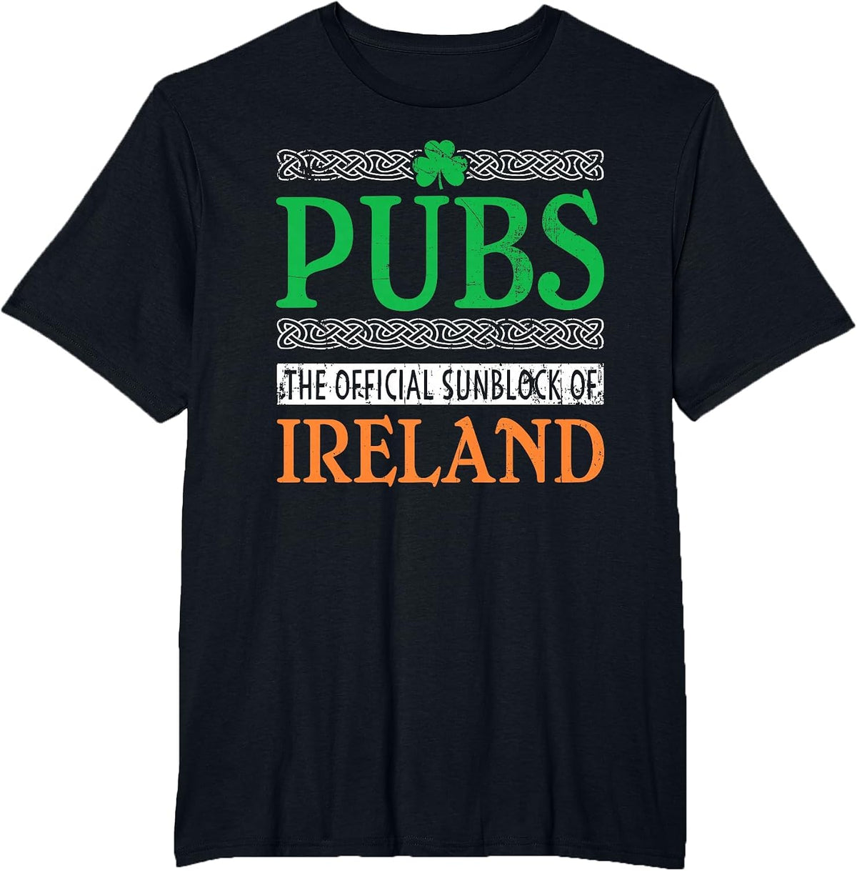 St Patrick's Day Pubs The Official Sunblock of Ireland Funny T-Shirt - Black