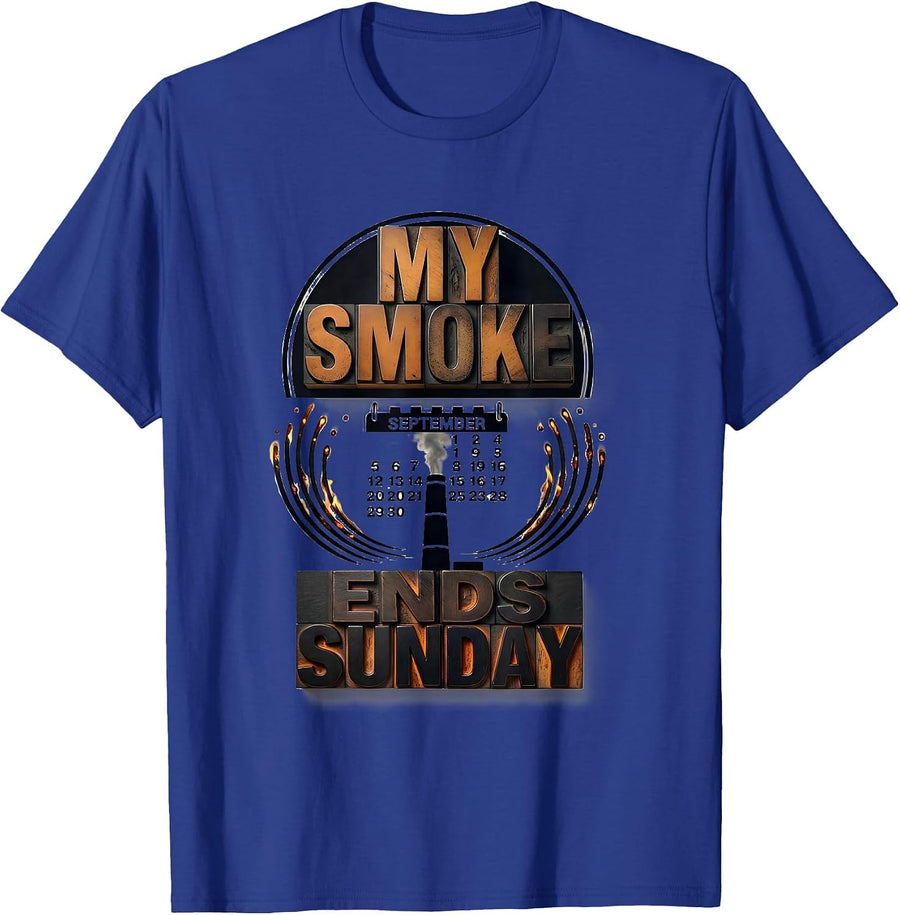 My Smoke Ends Sunday Funny BBQ Cookout Party Dad T-Shirt - Royal Blue