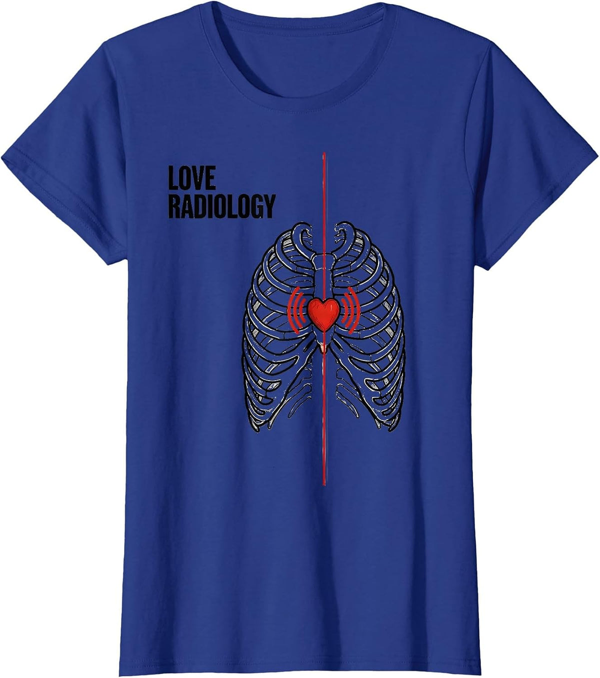 Women's Love Radiology Funny Radiology Tech Valentine Skeleton Humor T-Shirt - Royal Blue