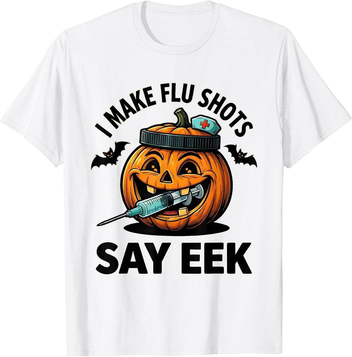 Men's I Make Flu Shots Say Eek Funny Nurse Ghost Halloween Vaccine T-Shirt - White