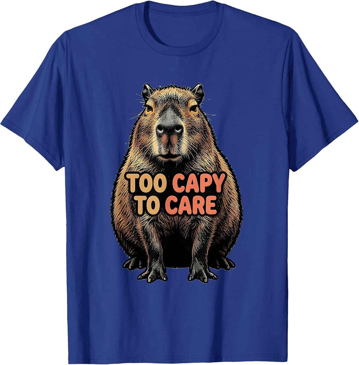 Men's Too Capy To Care Funny Capybara Meme Gamer Humor T-Shirt - Royal Blue