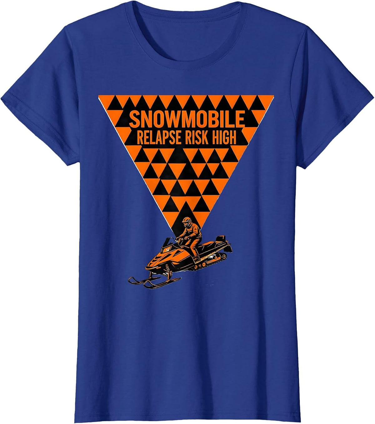 Women's Snowmobile Relapse Risk High Funny Snowmobile Rider Gift T-Shirt - Royal Blue