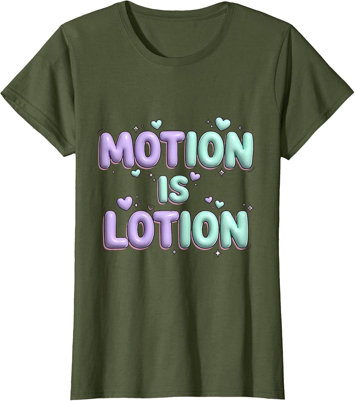 Motion Is Lotion Physical Therapy Design T-Shirt - Olive Green