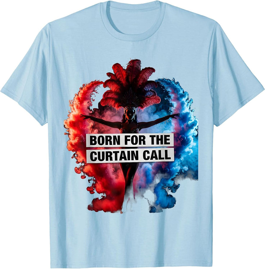 Men's In My Showgirl Era Born for the Curtain Call T-Shirt - Baby Blue