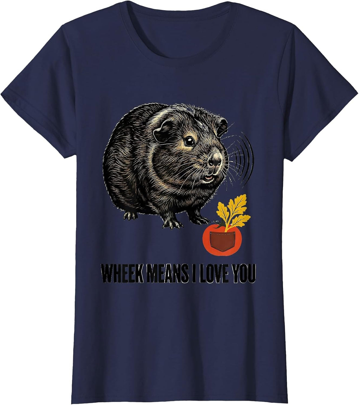 Women's Wheek Means I Love You Funny Guinea Pig Cavy Lover Gift T-Shirt - Navy Blue