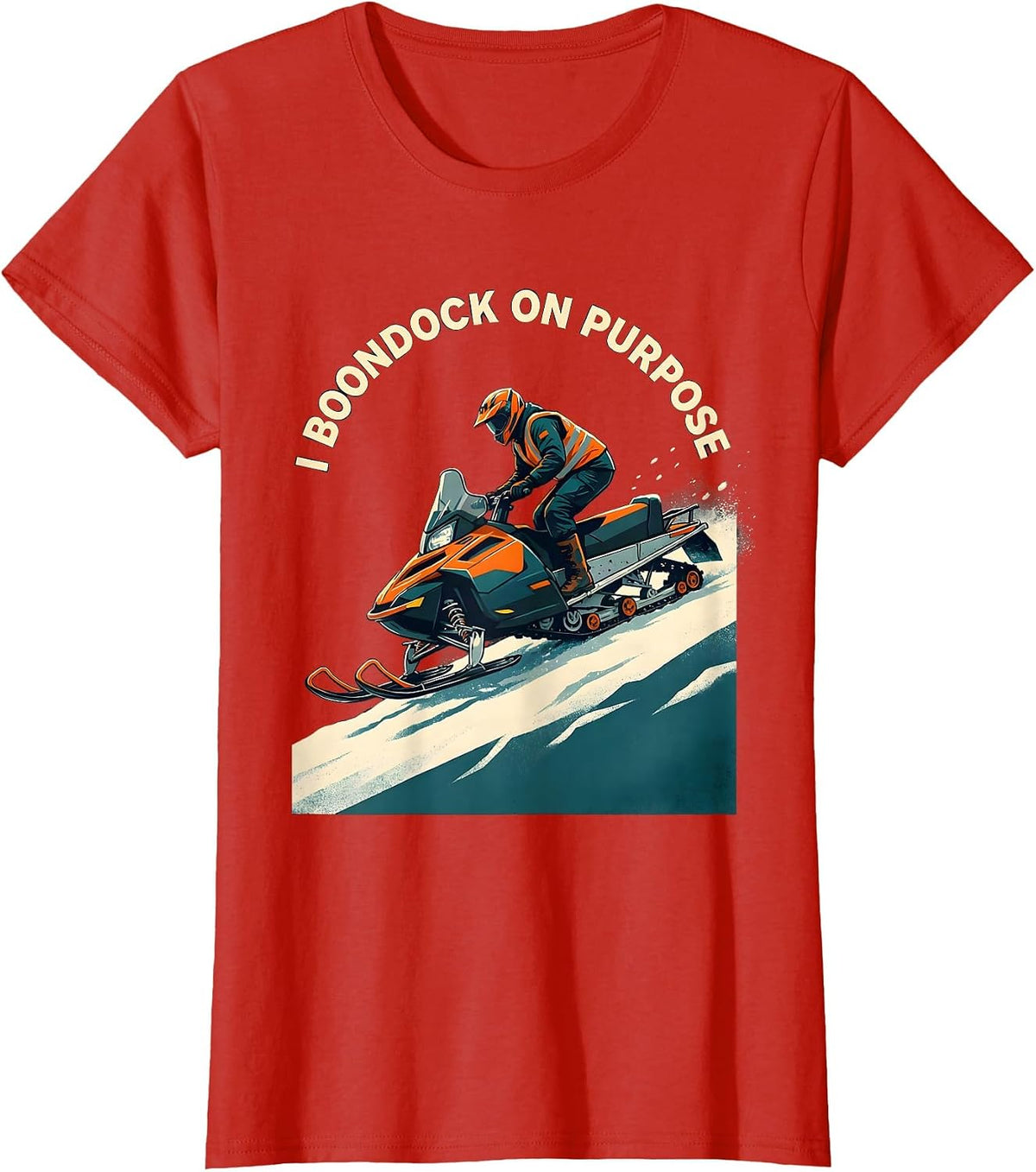 I Boondock On Purpose Funny Snowmobiling Snowmobile Rider T-Shirt - Red