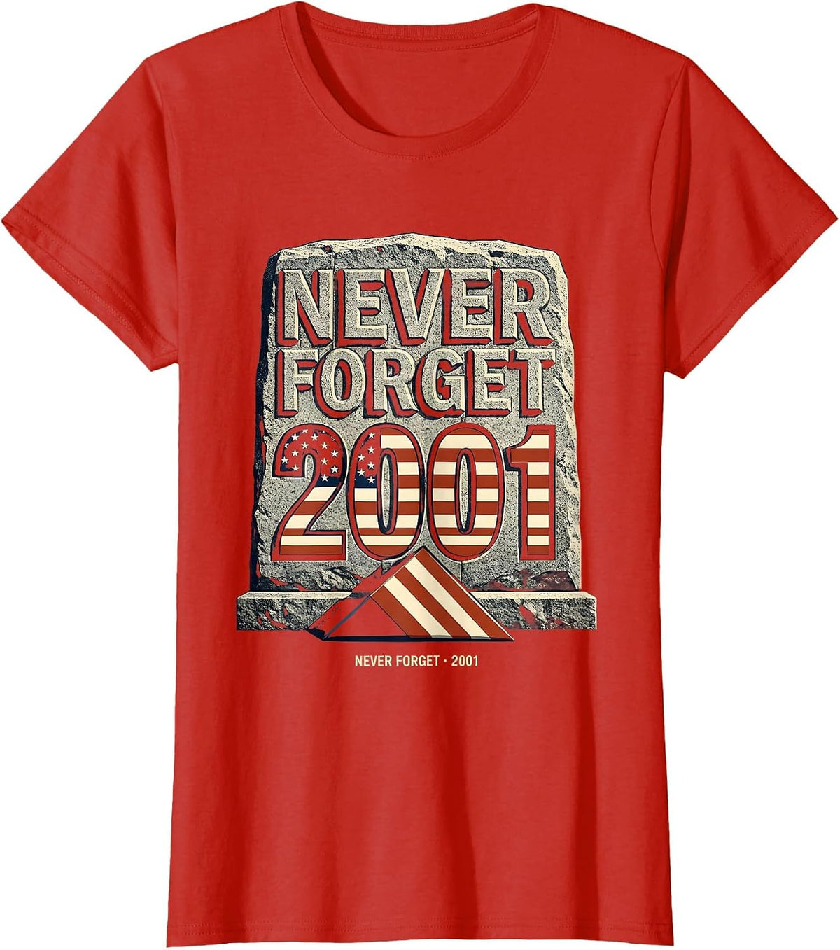 Women's Never Forget · 2001 Memorial Day Patriotic Tribute T-Shirt - Red