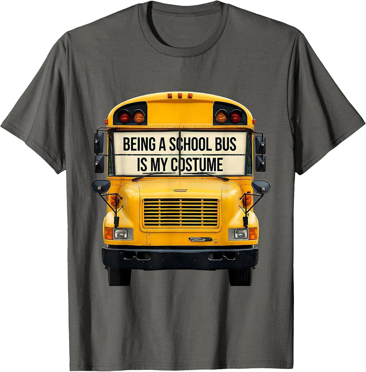 Being A School Bus Is My Costume Funny Halloween Costume T-Shirt - Asphalt Grey