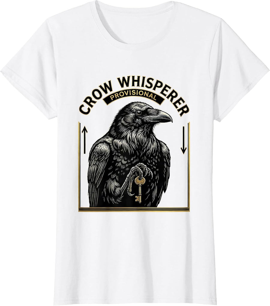 Women's Crow Whisperer Provisional Funny Crow Bird Lover Gothic T-Shirt - White