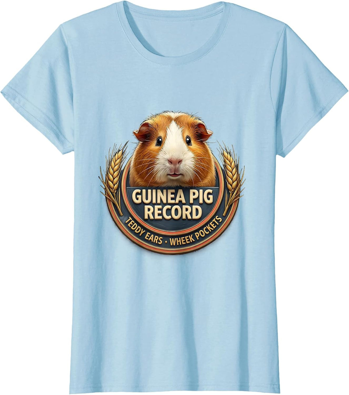 Women's Guinea Pig Record: Teddy Ears, Wheek Pockets Cute T-Shirt - Baby Blue