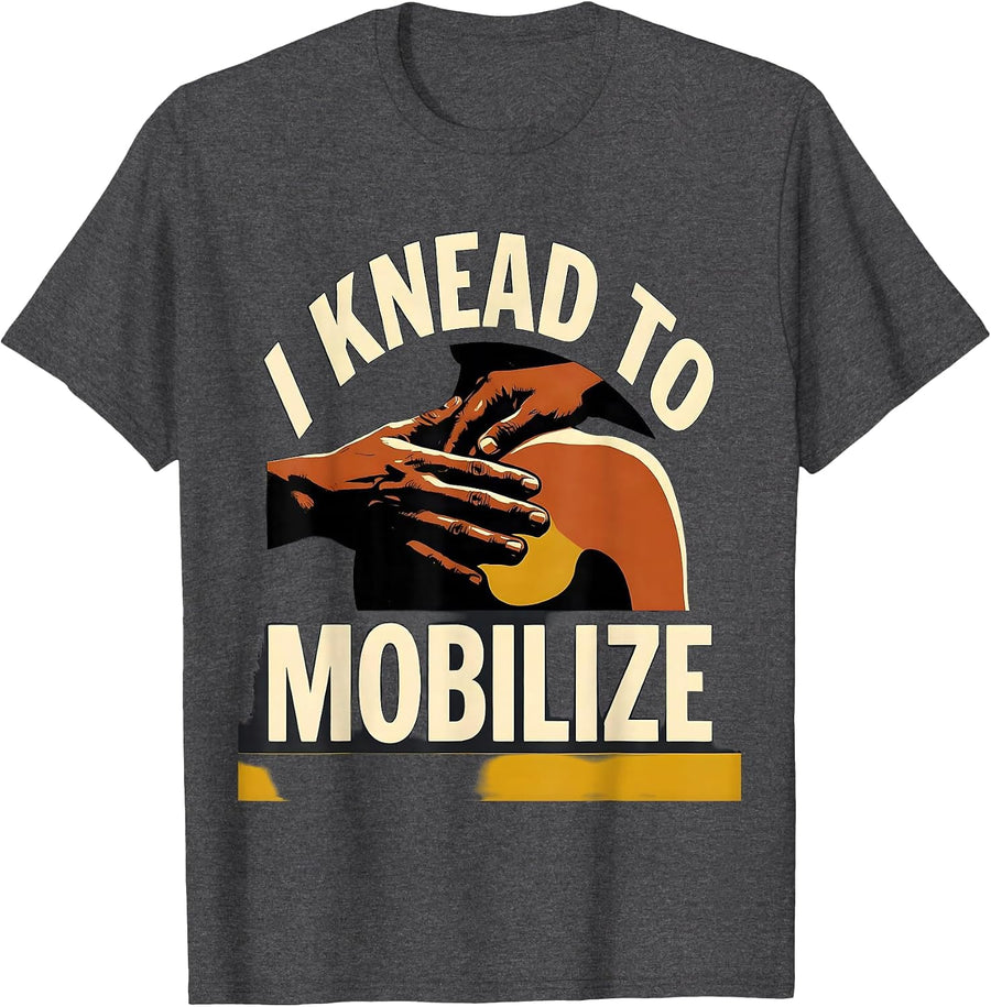 Men's I Knead To Mobilize Funny Physical Therapist Massage T-Shirt - Dark Heather Grey