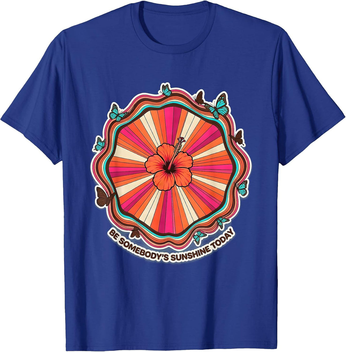 Men's Be Somebody's Sunshine Today Kindness Design T-Shirt - Royal Blue