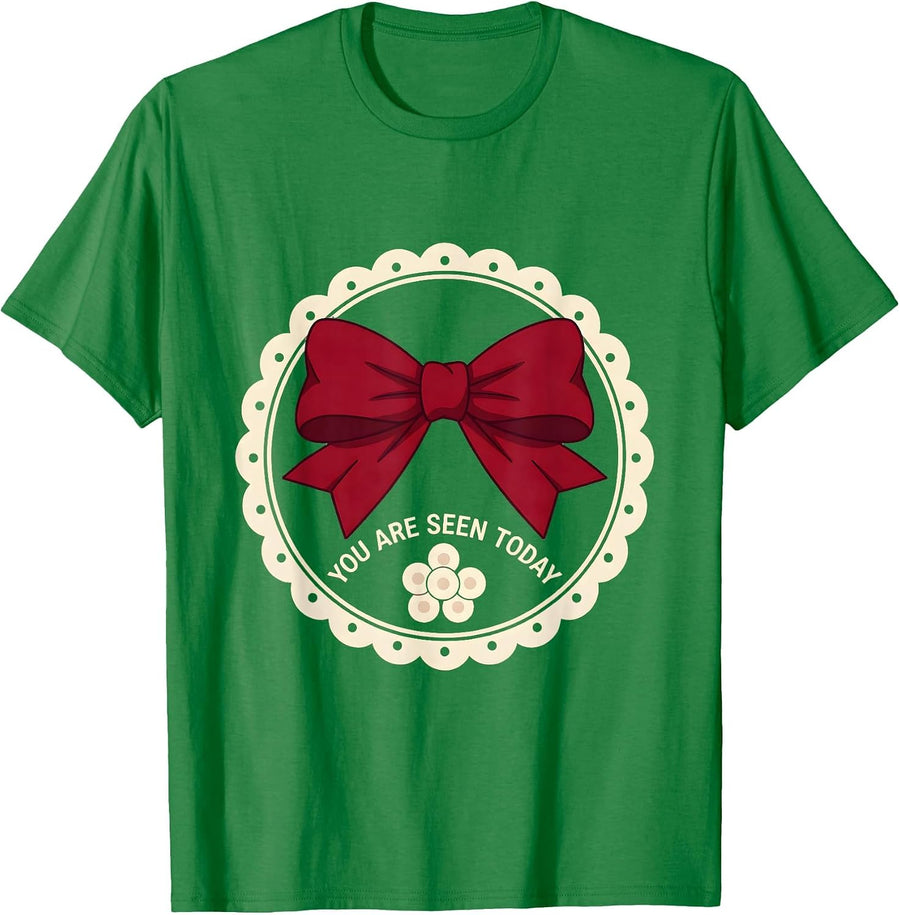 Men's Dear Person Behind Me You Are Seen Today T-Shirt - Kelly Green