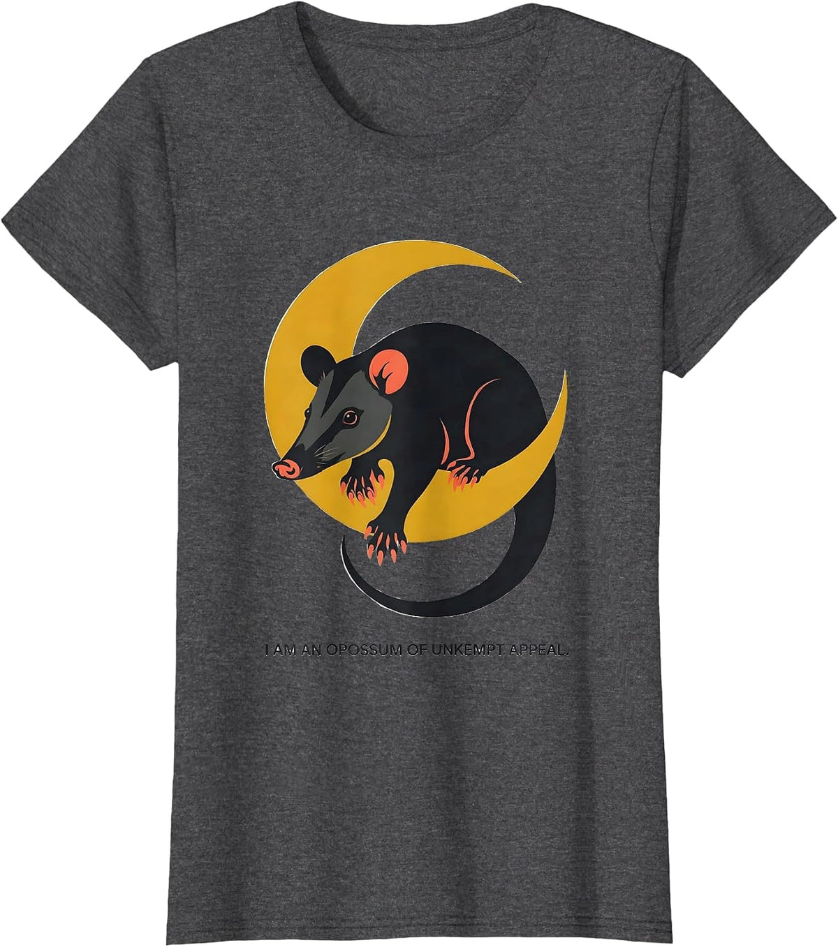 Women's I Am An Opossum Of Unkempt Appeal Funny Animal Meme T-Shirt - Dark Heather Grey