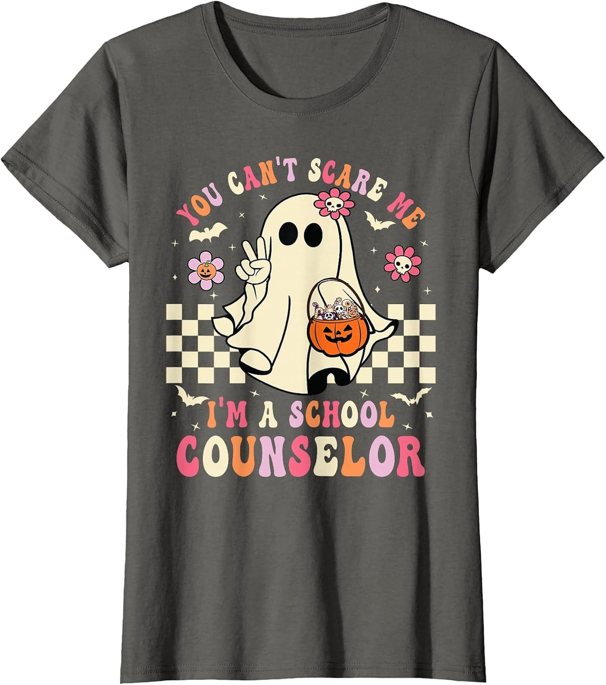You Can't Scare Me I'm A School Counselor Halloween Women T-Shirt - Asphalt Grey