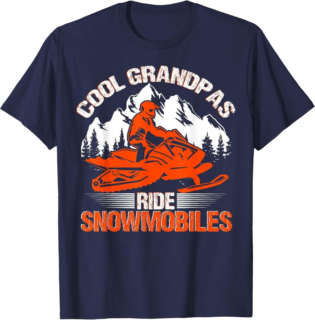 Cool Grandpas Ride Snowmobiles Funny Snowmobile Dad Grandpa T-Shirt - Navy Blue