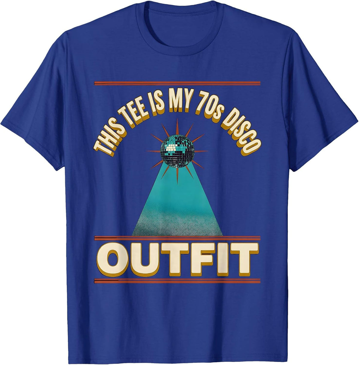This Tee Is My 70s Disco Outfit Retro Funny Party Costume T-Shirt - Royal Blue
