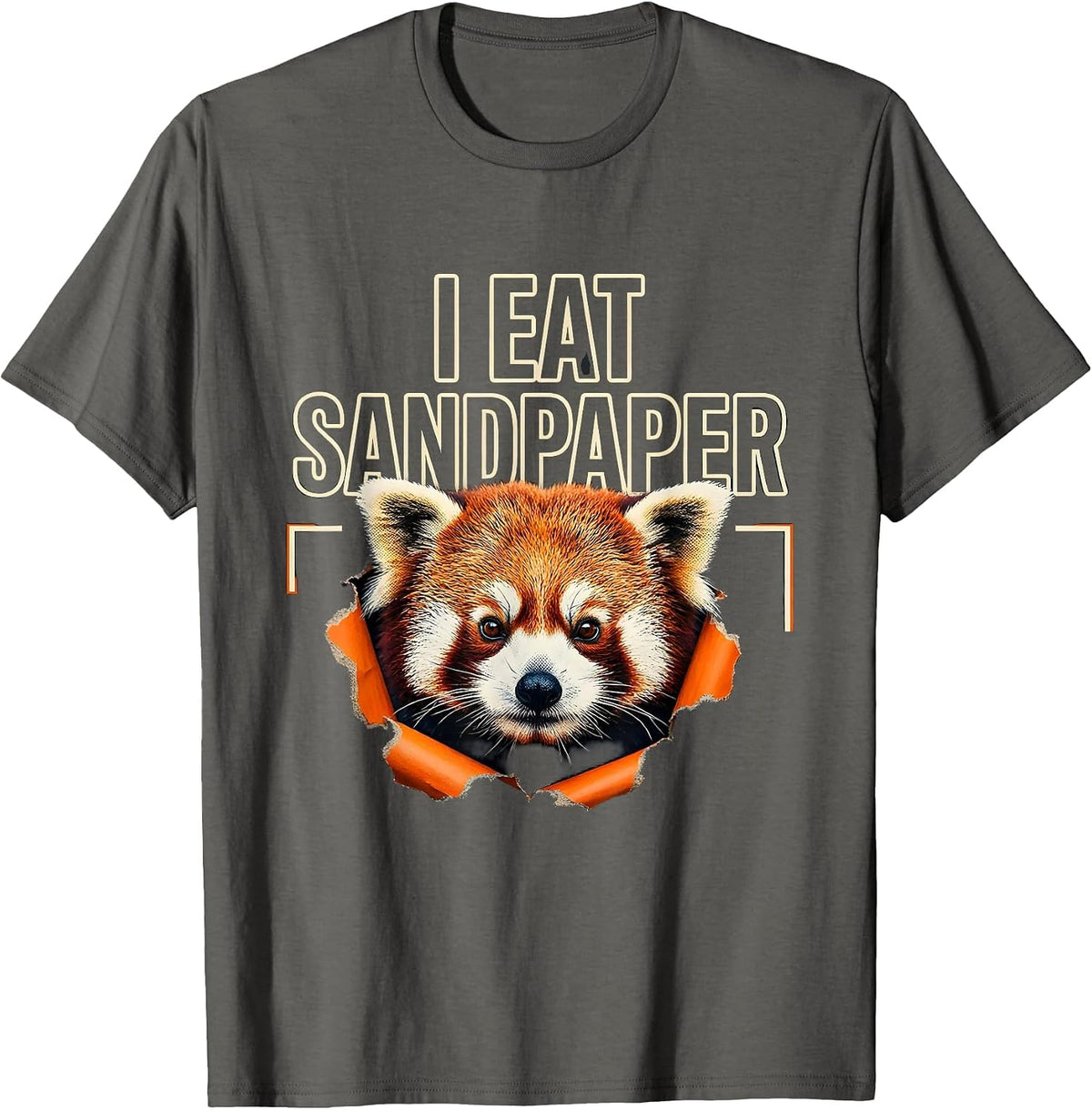 I Eat Sandpaper Funny Red Panda Absurd Internet Meme Humor T-Shirt - Asphalt Grey