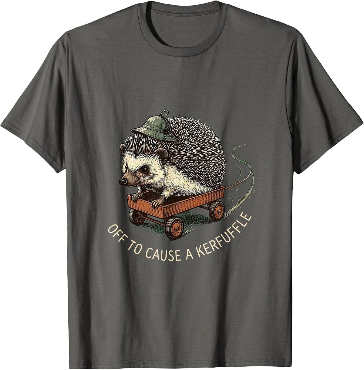 Off To Cause A Kerfuffle Funny Hedgehog Animal Meme Humor T-Shirt - Asphalt Grey
